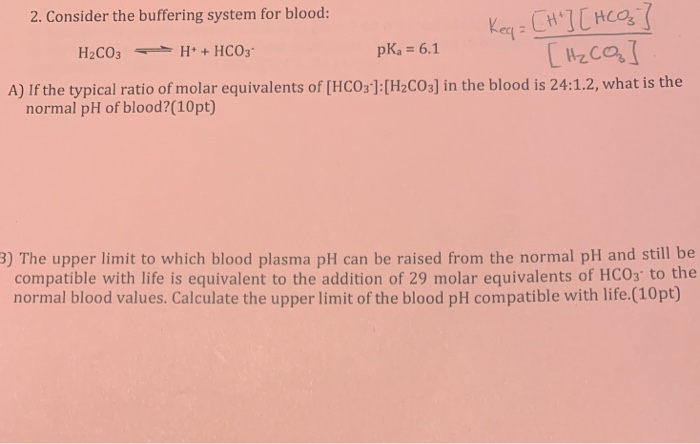 Solved 2. Consider the buffering system for blood: pKa 6.1 | Chegg.com