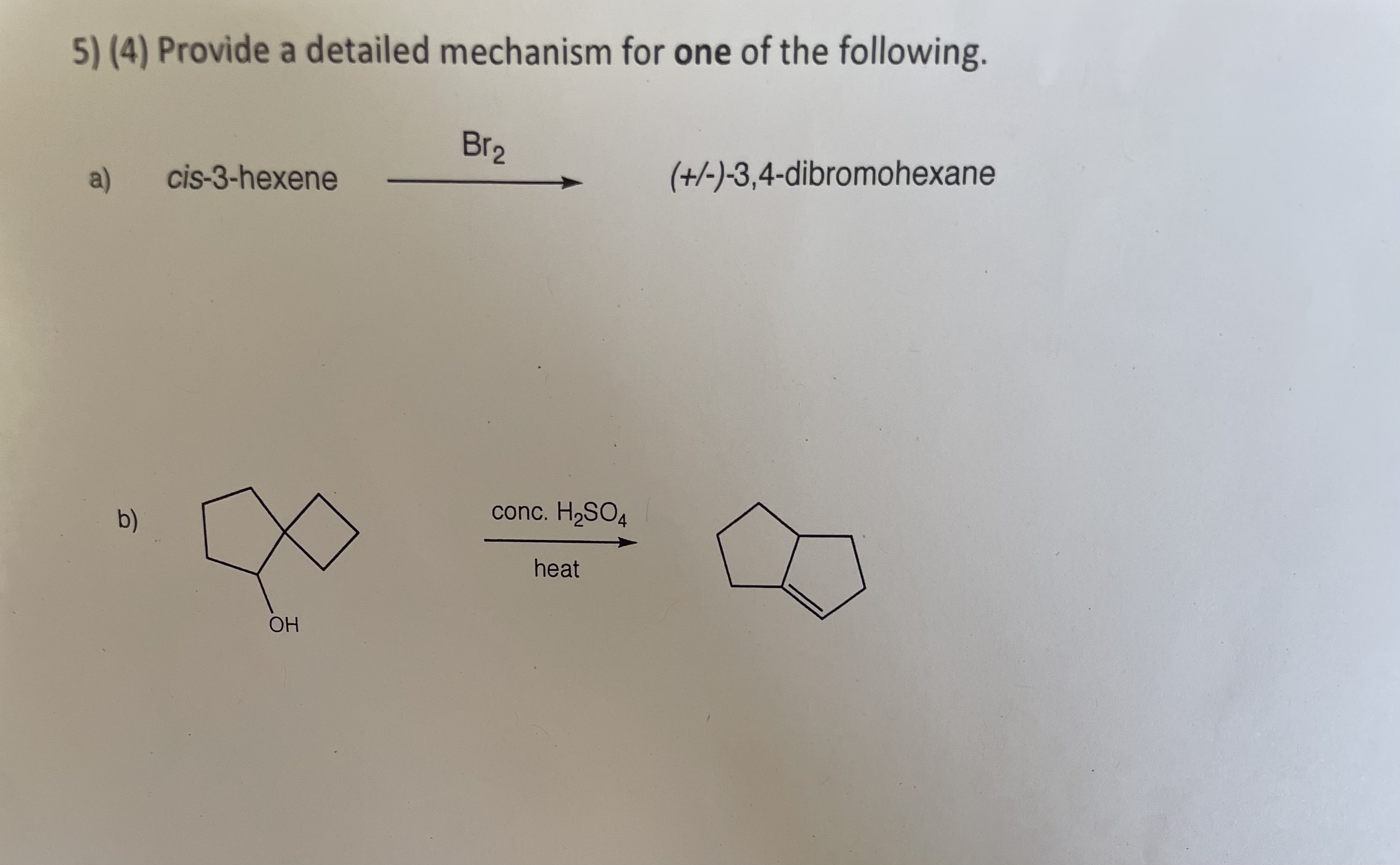 Solved (4) ﻿Provide a detailed mechanism for one of the | Chegg.com