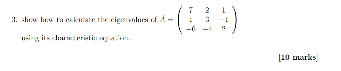 Solved 3. show how to calculate the eigenvalues of | Chegg.com