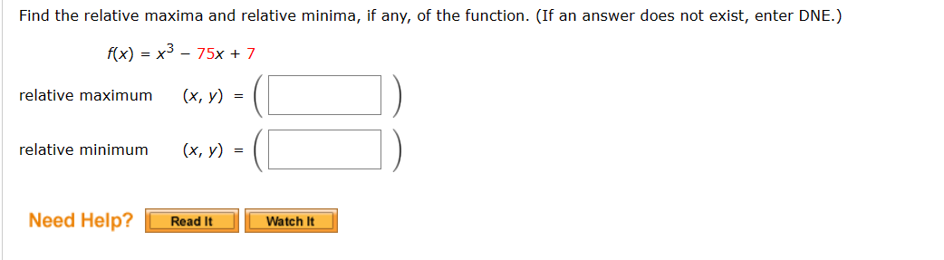 Solved Find the relative maxima and relative minima, if any, | Chegg.com