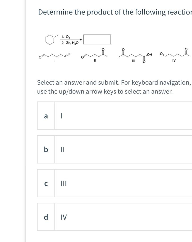 Solved Determine The Product Of The Following Reaction O | Chegg.com