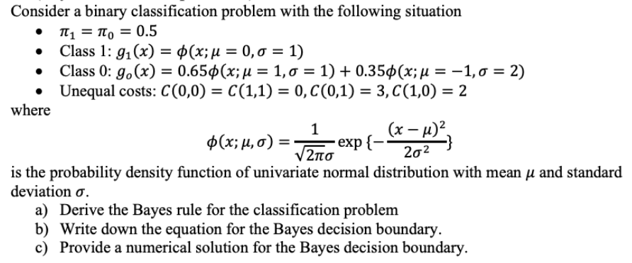 Consider a binary classification problem with the | Chegg.com