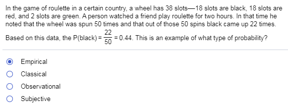 Solved Question 4 Consider a game of roulette (18 red, 18