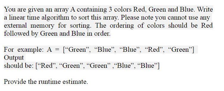 Solved You are given an array A containing 3 colors Red, | Chegg.com