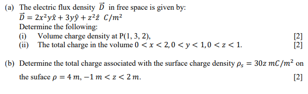 Solved (a) The electric flux density D in free space is | Chegg.com