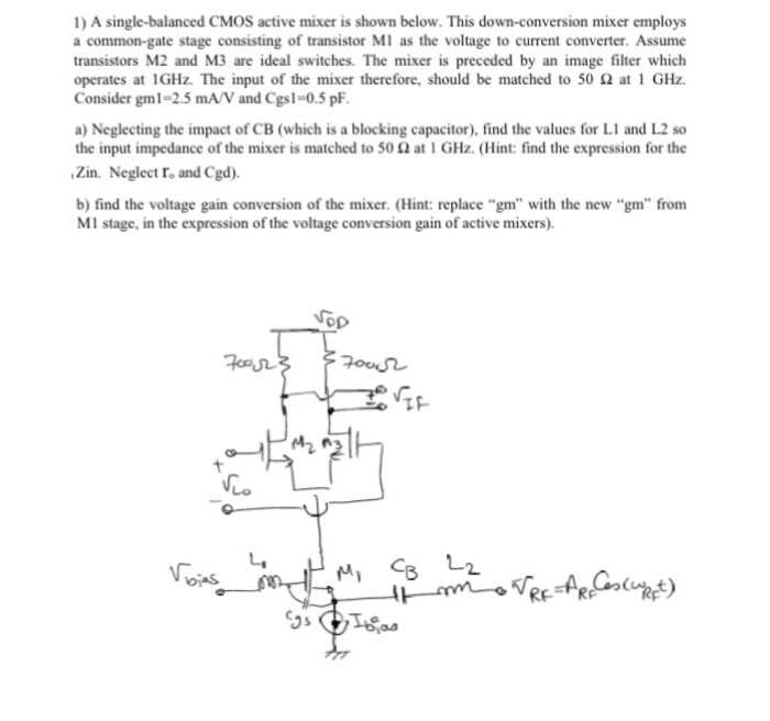 A singlebalanced CMOS active mixer is shown below.