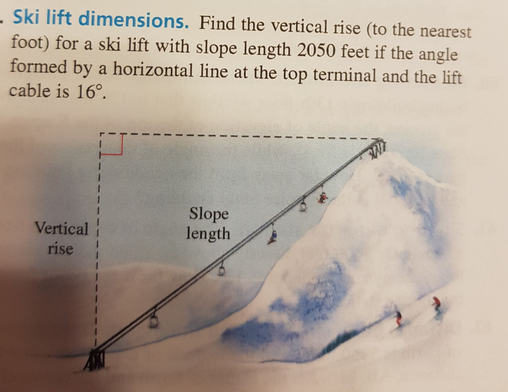 Vertical Rise Solved Ski lift dimensions. Find the vertical rise (to the | Chegg.com