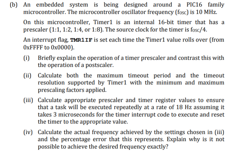 Solved (b) An embedded system is being designed around a | Chegg.com