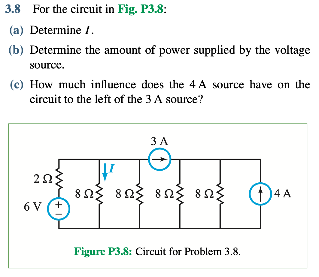 Solved 3.8 For the circuit in Fig. P3.8: (a) Determine I. | Chegg.com