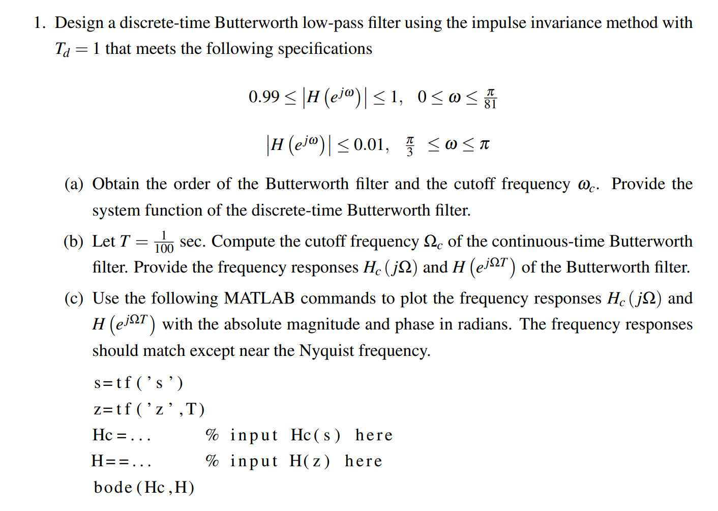 Solved 1. Design a discrete-time Butterworth low-pass filter | Chegg.com