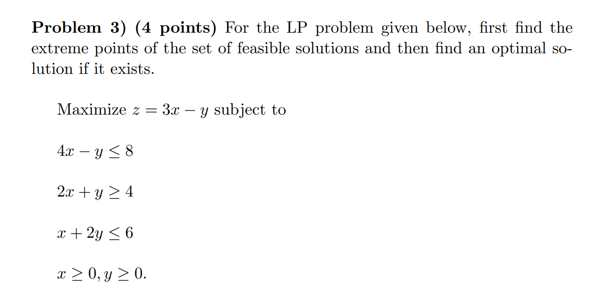 Solved Problem 3) (4 points) For the LP problem given below, | Chegg.com
