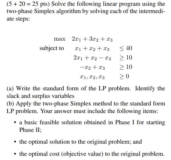Solved (5 + 20 = 25 pts) Solve the following linear program | Chegg.com