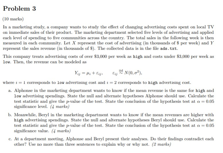 Solved Problem 3 (10 marks) In a marketing study, a company | Chegg.com