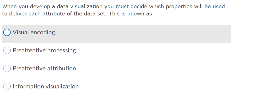 Solved When you develop a data visualization you must decide | Chegg.com
