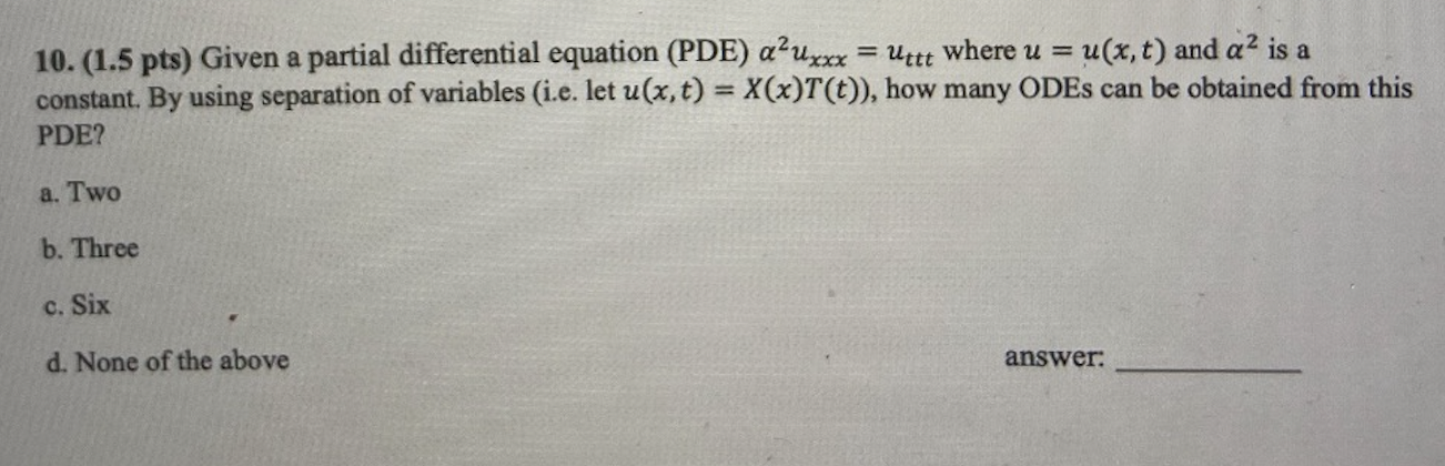 Solved 10. (1.5 pts) Given a partial differential equation | Chegg.com