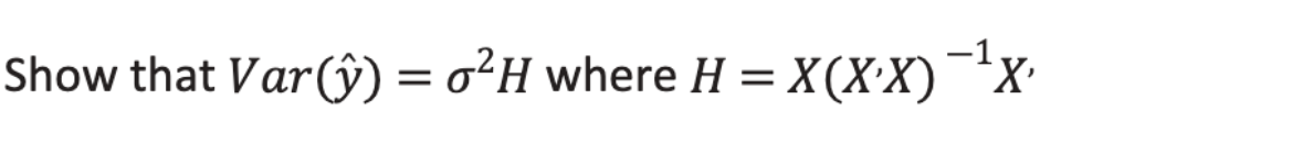 Solved Show that e= 𝐻𝑦 and 𝑆𝑆𝑟𝑒𝑠 = 𝑒,𝑒 = 𝑦,𝐻𝑦 = | Chegg.com
