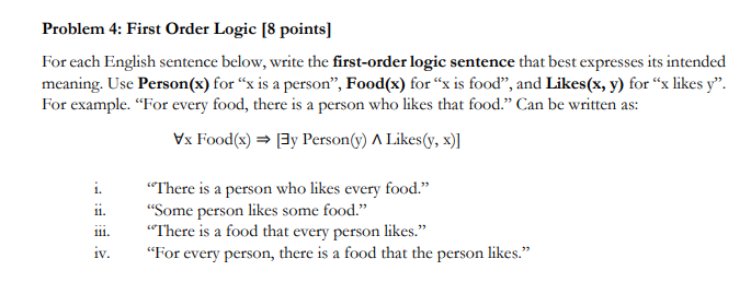 Solved Problem 4: First Order Logic [8 points] For each | Chegg.com