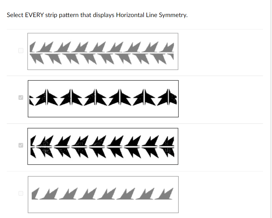 Select EVERY strip pattern that displays Horizontal Line Symmetry.