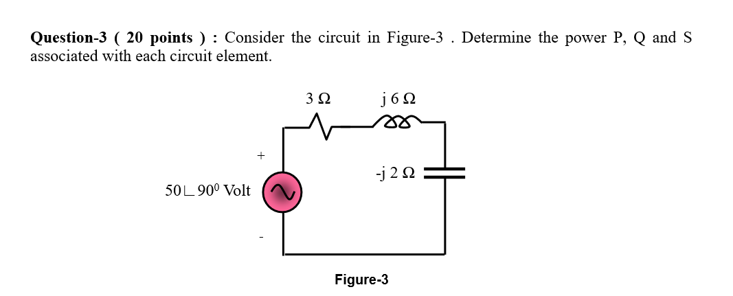 Solved Question-3 ( 20 points ) : Consider the circuit in | Chegg.com