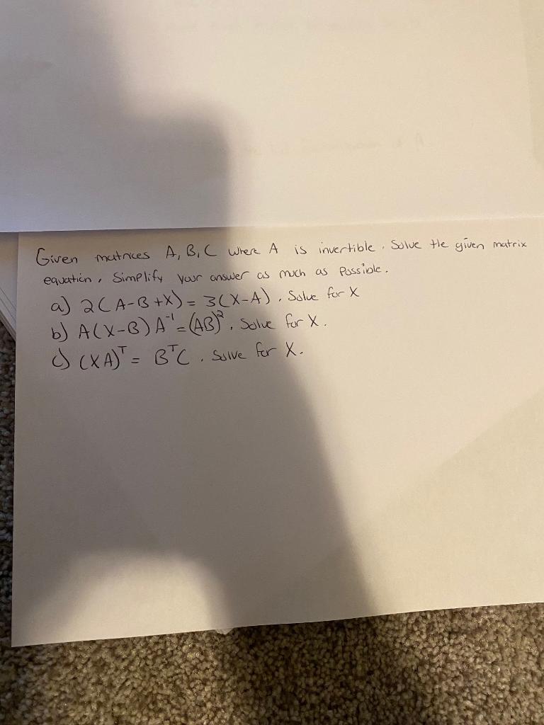 Solved Solve The Given Matrix Given Matrices A, B, C Where A | Chegg.com