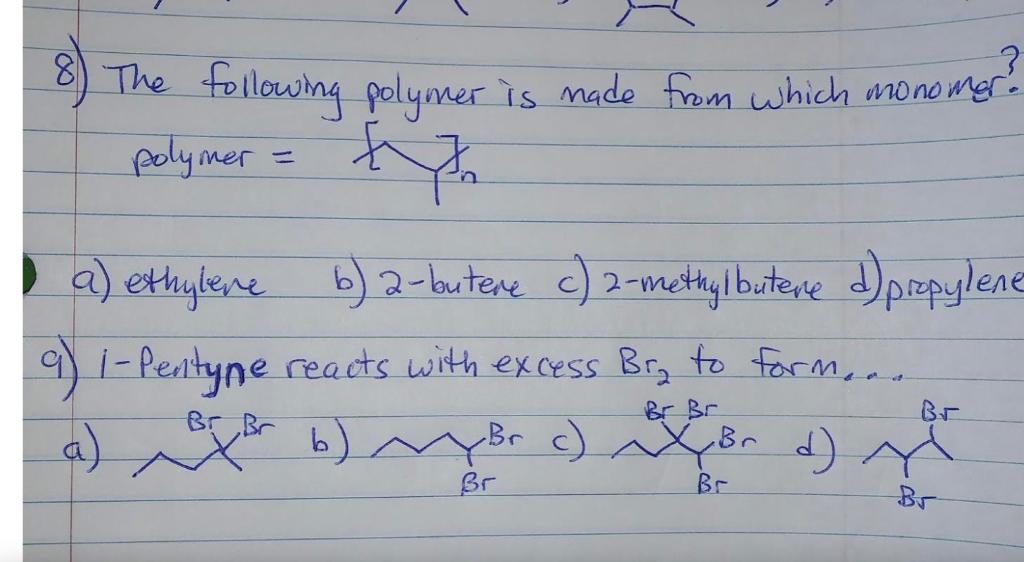 Solved The Following Polymer Is Made From Which Monomer! ? | Chegg.com