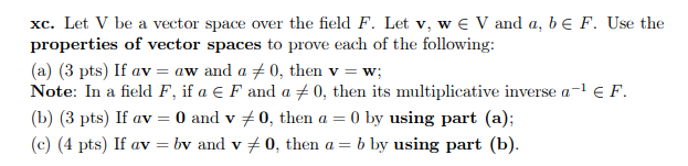 Solved xc. Let V be a vector space over the field F. Let v, | Chegg.com