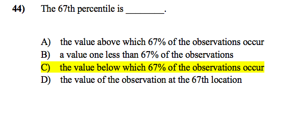 Solved 44 The 67th Percentile Is A The Value Above Which Chegg