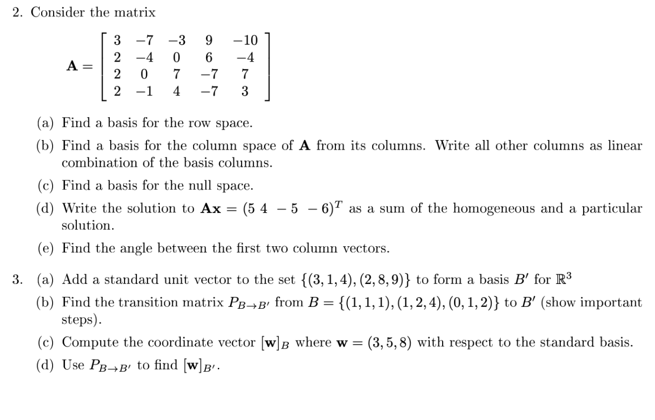 Solved 2. Consider the matrix 3 A 2 2 2 7 4 0 1 3 0 7 4