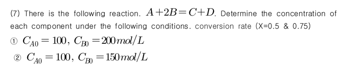 Solved (7) There is the following reaction. A+2B=C+D. | Chegg.com