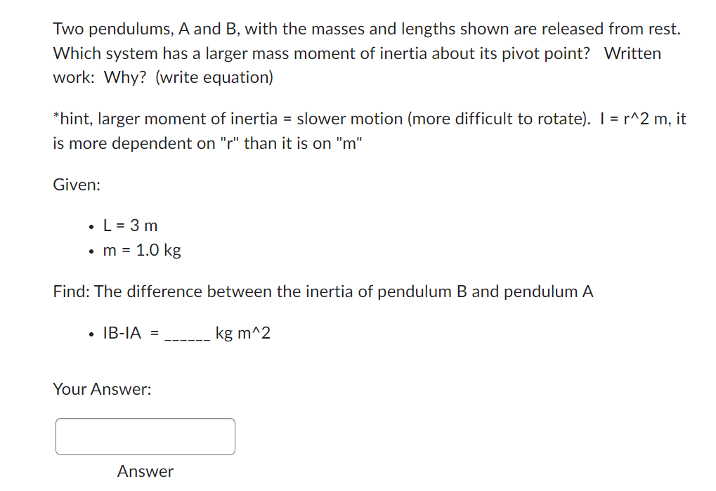 Solved Two Pendulums, A And B, With The Masses And Lengths | Chegg.com