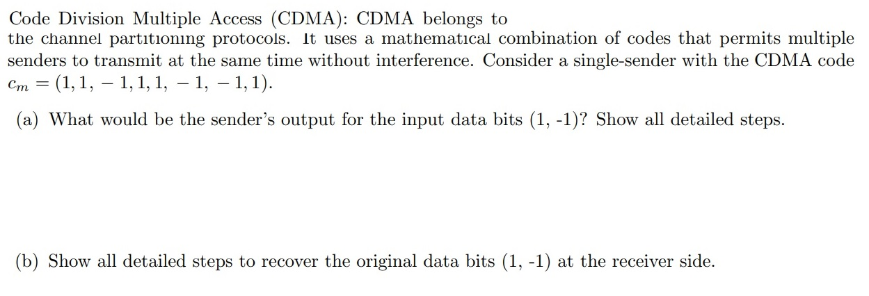 Solved Code Division Multiple Access (CDMA): CDMA belongs to | Chegg.com