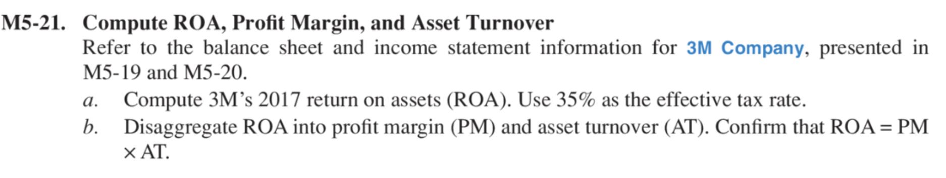 Solved M5-21. Compute ROA, Profit Margin, and Asset Turnover | Chegg.com