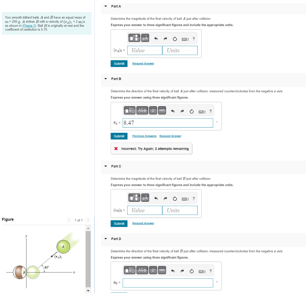 [Solved] Two smooth billiard balls A and B have an equal