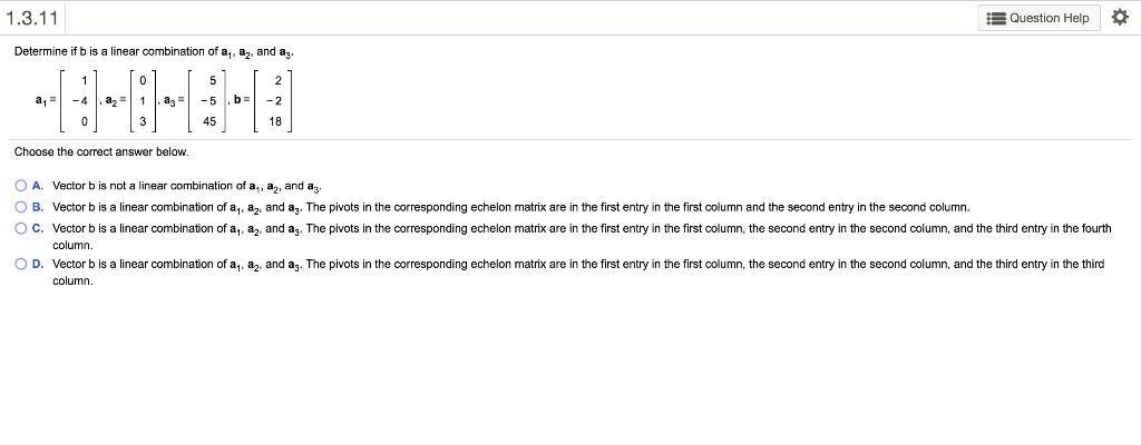 Solved Question Help Determine If B Is A Linear Combination | Chegg.com