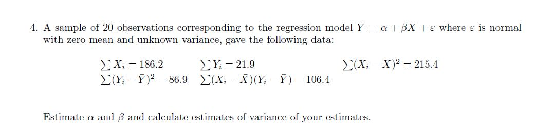 Solved 4 A Sample Of 20 Observations Corresponding To The Chegg Solved 4 A Sample Of 20 Observations Corresponding To The Chegg