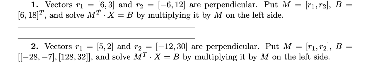 Solved 1. Vectors r1 = [6, 3] and r2 = [−6, 12] are | Chegg.com