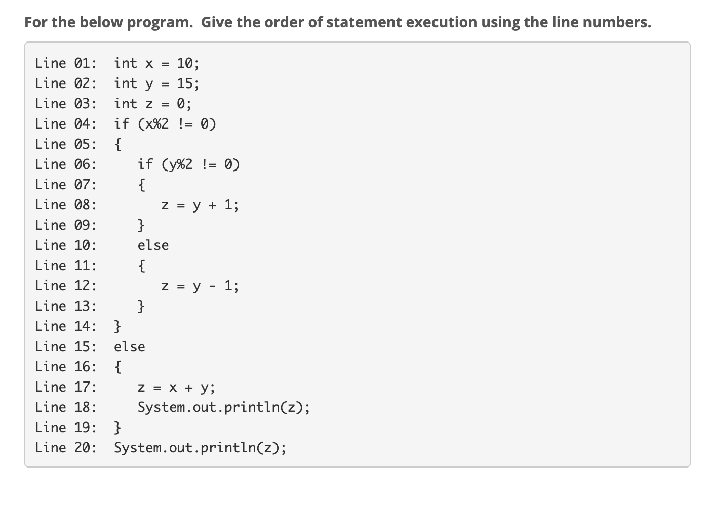 Solved For the below program. Give the order of statement | Chegg.com