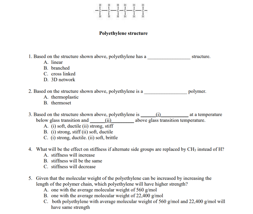 Solved н H Polyethylene structure structure. 1. Based on the | Chegg.com