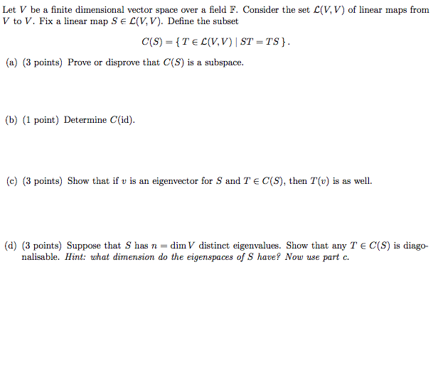 Solved Let V Be A Finite Dimensional Vector Space Over A Chegg Com