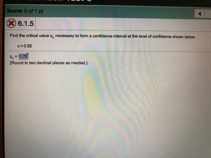 solved-score-0-of-1-pt-find-the-critical-value-zc-necessary-chegg