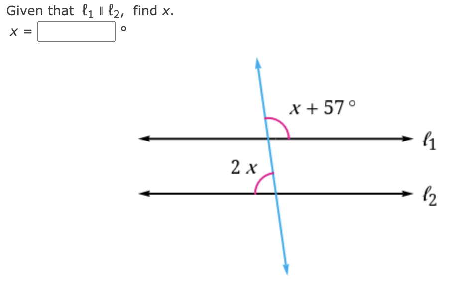 Solved Given that l1∥l2, find x. x=Given that l1∥l2, find | Chegg.com