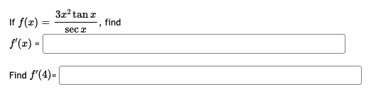 \( \begin{array}{l}\text { If } f(x)=\frac{3 x^{2} \tan x}{\sec x} \\ f^{\prime}(x)=[\end{array} \)