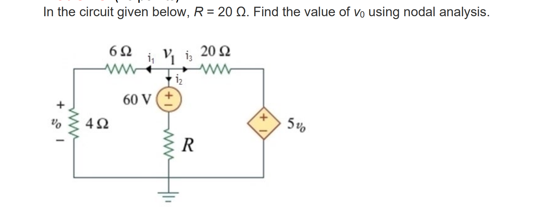 Solved In the circuit given below, R = 20 N. Find the value | Chegg.com