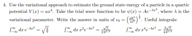Solved 9 4. Use the variational approach to estimate the | Chegg.com