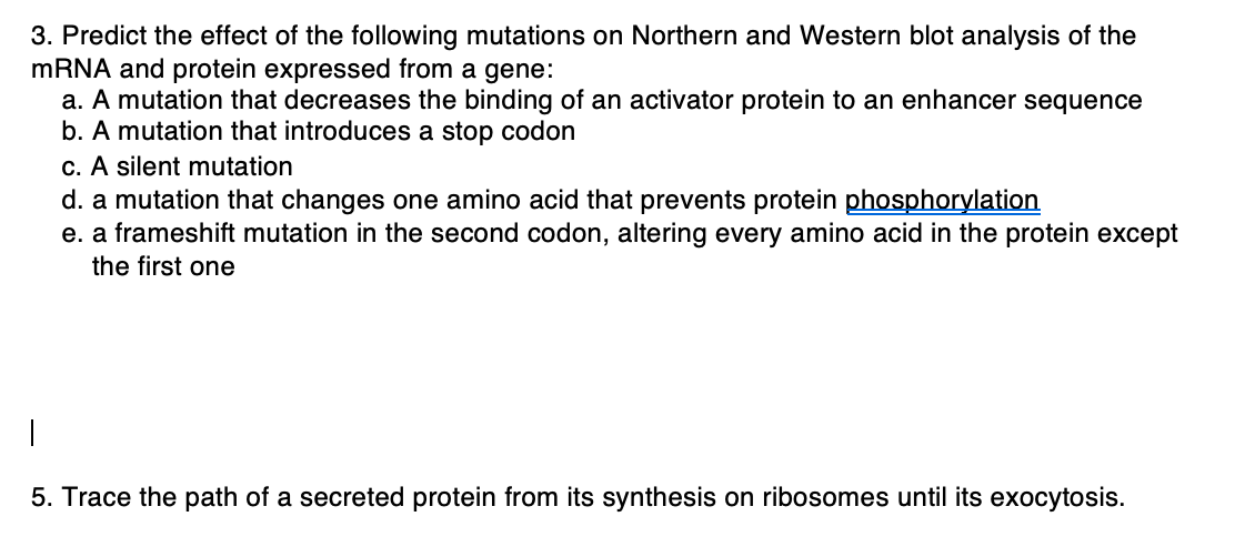 Solved 3. Predict the effect of the following mutations on | Chegg.com