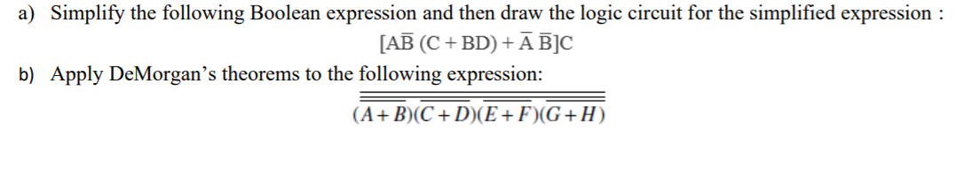 Solved a) Simplify the following Boolean expression and then | Chegg.com