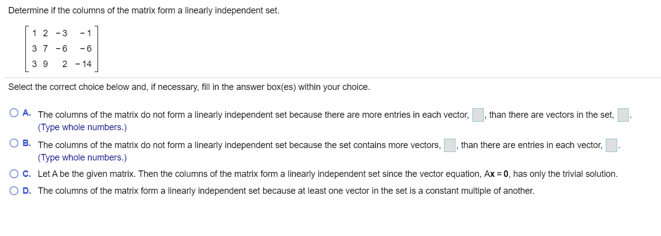 Solved Determine If The Columns Of The Matrix Form A Line Chegg Com