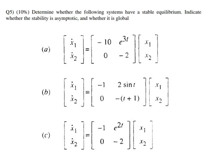 Solved Q5) (10%) Determine whether the following systems | Chegg.com