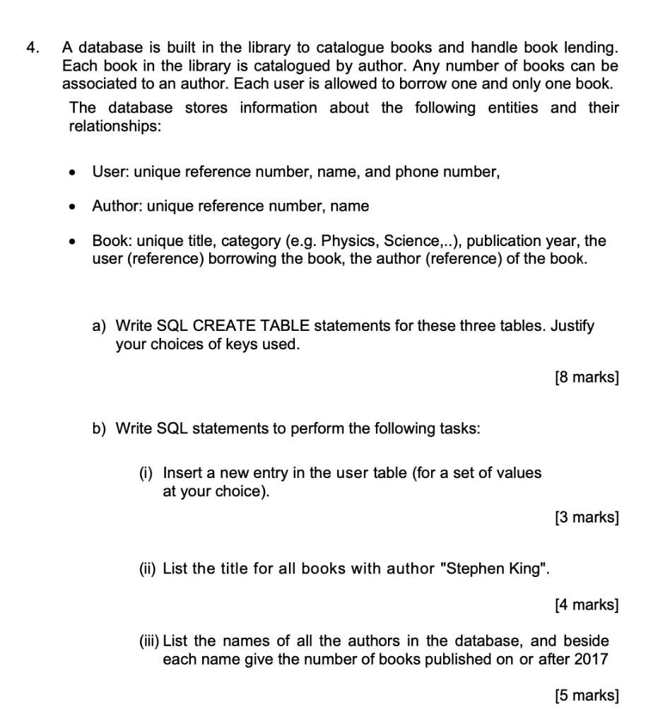 Solved 4. A database is built in the library to catalogue | Chegg.com