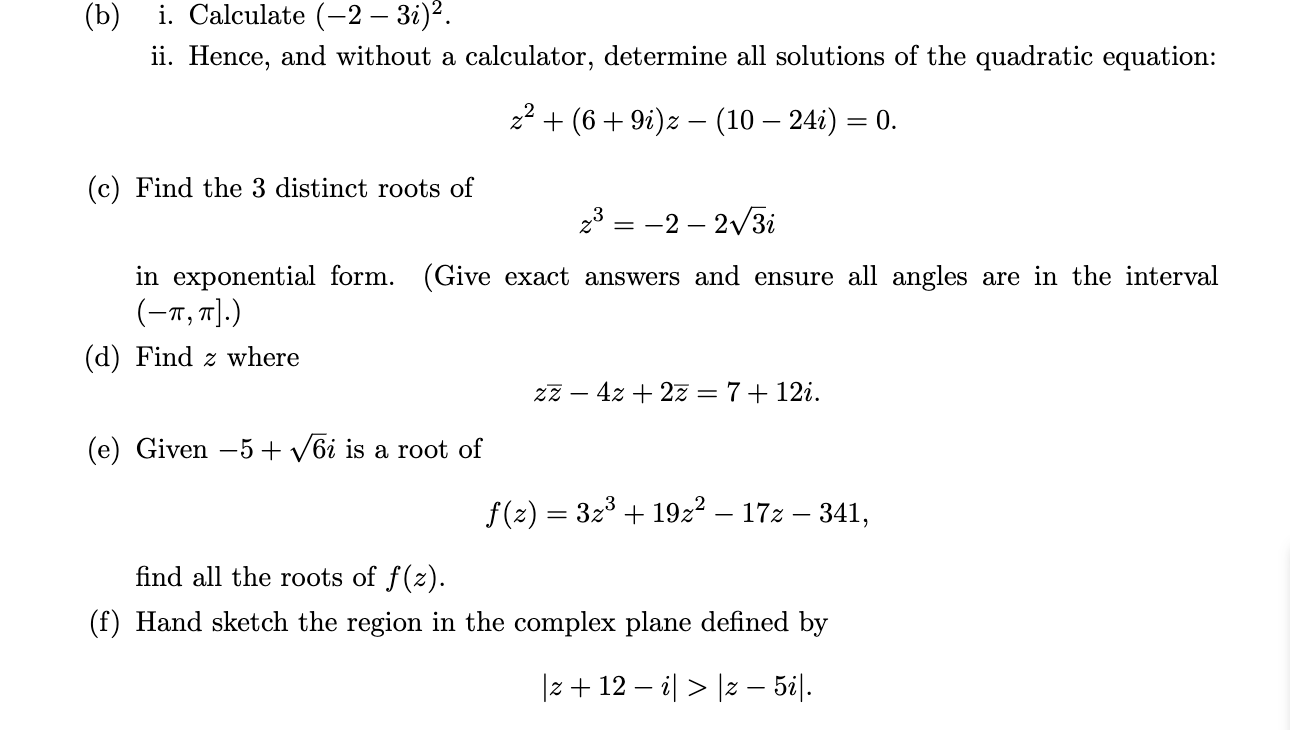 Solved (b) I. Calculate (−2−3i)2. Ii. Hence, And Without A | Chegg.com